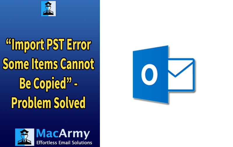 import pst error some items cannot be copied