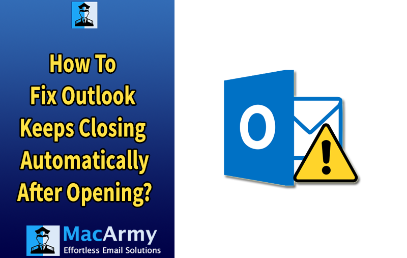 Outlook closes after opening