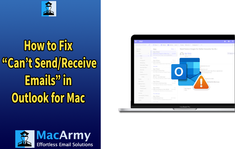 outlook for mac can’t send or receive emails