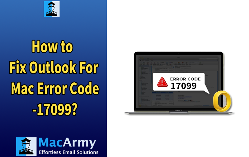 resolve outlook for mac error code 17099